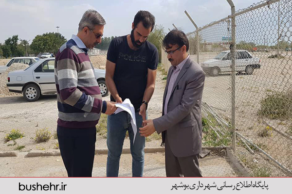 بازدید های میدانی شهردار بندر بوشهر
