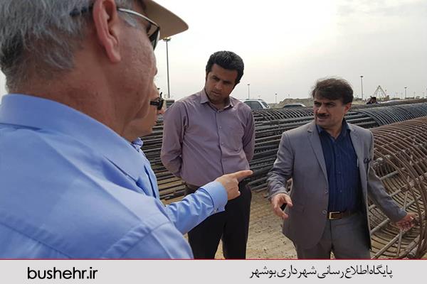 بازدید دکتر سیدنورالدین امیری شهردار بندر بوشهر از بزرگترین پروژه عمرانی شهرداری در سال 98